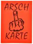 ARSCHKARTE zum Ankreuzen und Verteilen für jeden Anlass den passenden Spruch - Achtung Derb!